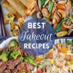 A collage of four chinese takeout dishes with overlay text that says best takeout recipes.