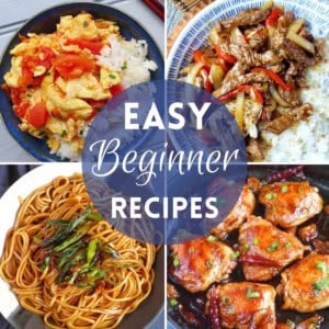 A collage of four Chinese dishes with overlay text that says easy beginner recipes.